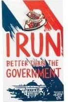Enamel Pin - I Run Better Than The Government
