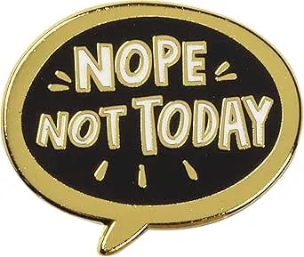 By Kathy Nope, Not Today Enamel Pin In Bubble Design 1" X 1", Card: 3" X 5"