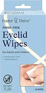 Foster & Thrive Eyelid Cleanser, Hypoallergenic, Rinse-Free & Preservative-Free, Pre-Moistened Eyelid Wipes For Mild To Moderate Conditions, Comfor T & Soothe Irritated Eyelids, 30 Wipes